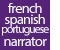 French/Spanish/Portuguese Narrator